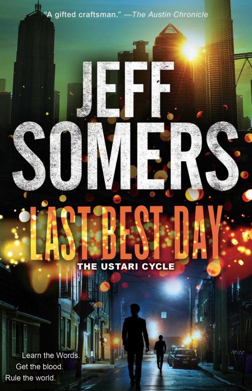 Cover of the book Last Best Day by Jeff Somers, Pocket Star
