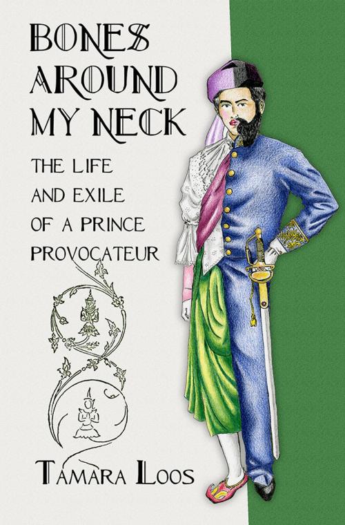 Cover of the book Bones around My Neck by Tamara Loos, Cornell University Press