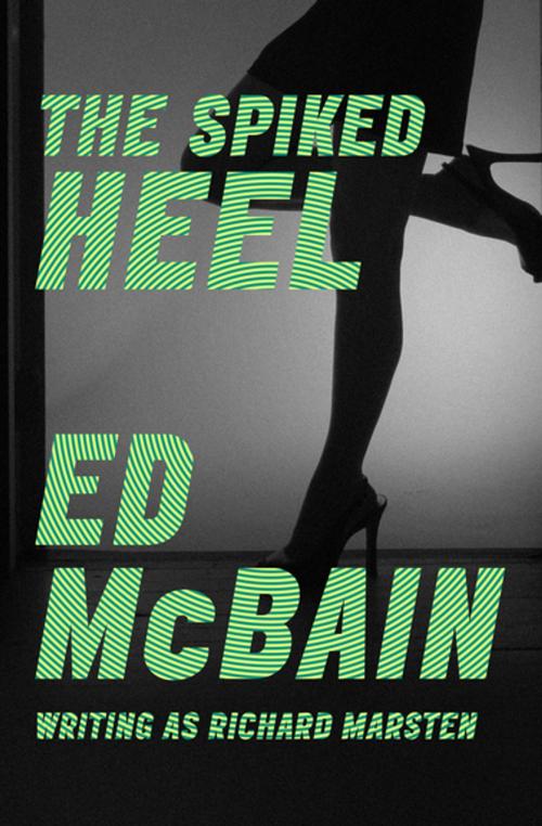 Cover of the book The Spiked Heel by Ed McBain, MysteriousPress.com/Open Road