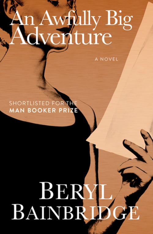 Cover of the book An Awfully Big Adventure by Beryl Bainbridge, Open Road Media