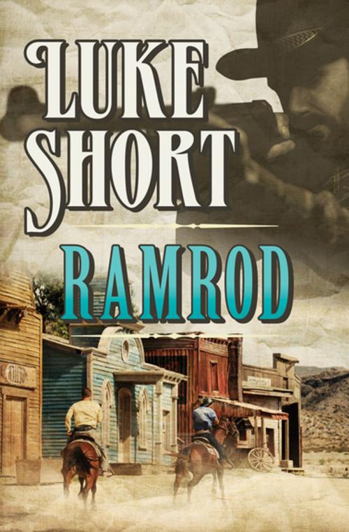 Cover of the book Ramrod by Luke Short, Open Road Media