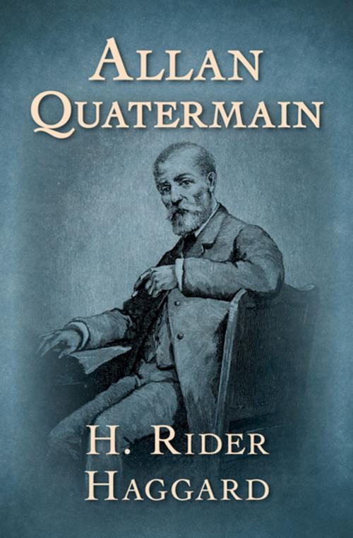 Cover of the book Allan Quatermain by H. Rider Haggard, Open Road Media