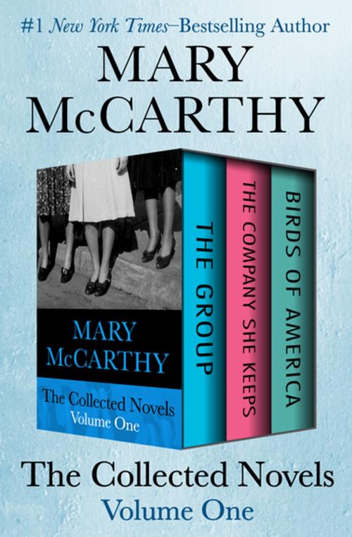 Cover of the book The Collected Novels Volume One by Mary McCarthy, Open Road Media