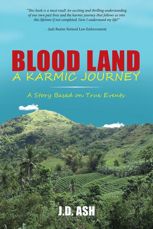 Cover of the book Blood Land a Karmic Journey by J.D. Ash, Balboa Press