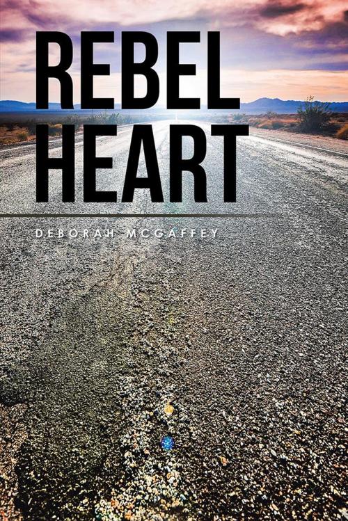 Cover of the book Rebel Heart by Deborah McGaffey, Balboa Press