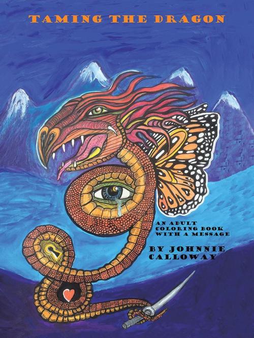 Cover of the book Taming the Dragon by Johnnie Calloway, Balboa Press