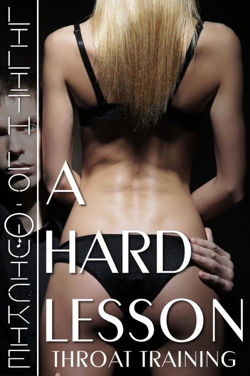 Cover of the book A Hard Lesson by Lilith Lo, Excessica