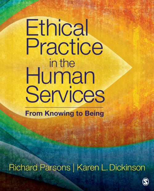 Cover of the book Ethical Practice in the Human Services by Dr. Richard D. Parsons, Dr. Karen L. Dickinson, SAGE Publications