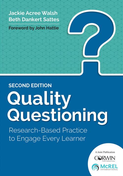 Cover of the book Quality Questioning by Jackie A. Walsh, Elizabeth D. Sattes, SAGE Publications