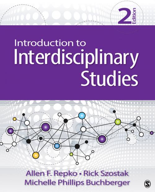 Cover of the book Introduction to Interdisciplinary Studies by Dr. Allen F. Repko, Professor Rick Szostak, Michele Phillips Buchberger, SAGE Publications