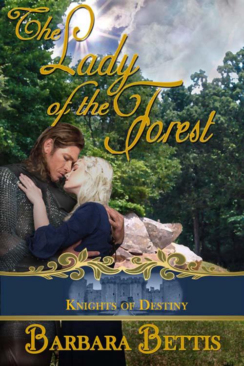 Cover of the book The Lady of the Forest by Barbara  Bettis, The Wild Rose Press, Inc.