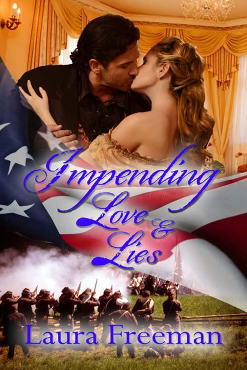 Cover of the book Impending Love and Lies by Laura  Freeman, The Wild Rose Press, Inc.