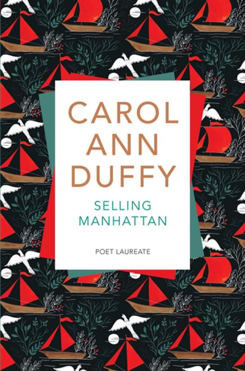 Cover of the book Selling Manhattan by Carol Ann Duffy, Pan Macmillan