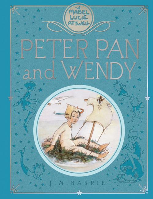 Cover of the book Peter Pan and Wendy by J. M. Barrie, Pan Macmillan