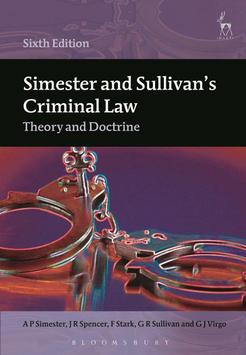 Cover of the book Simester and Sullivan's Criminal Law by G J Virgo, Professor A P Simester, Professor J R Spencer, Dr F Stark, Professor G R Sullivan, Bloomsbury Publishing