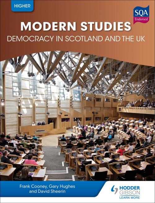 Cover of the book Higher Modern Studies for CfE: Democracy in Scotland and the UK by Frank Cooney, David Sheerin, Gary Hughes, Hodder Education