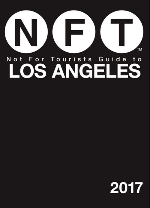 Cover of the book Not For Tourists Guide to Los Angeles 2017 by Not For Tourists, Not For Tourists