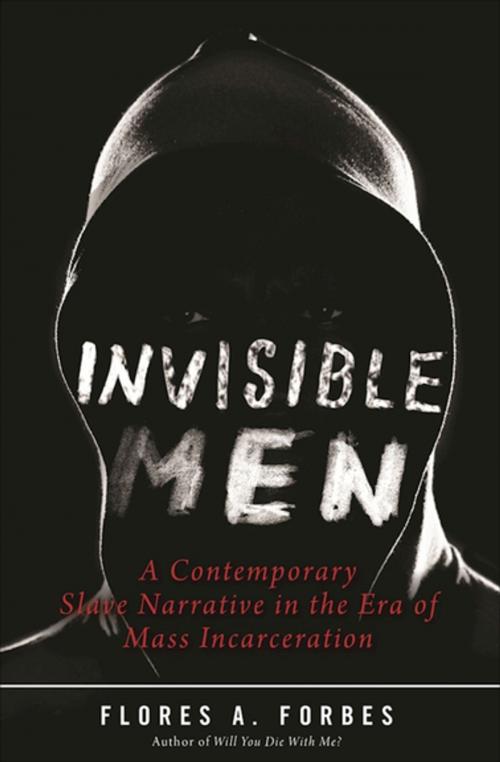 Cover of the book Invisible Men by Flores A. Forbes, Skyhorse Publishing