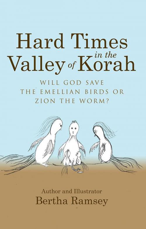Cover of the book Hard Times in the Valley of Korah by Bertha Ramsey, WestBow Press