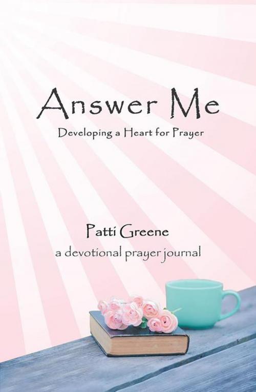 Cover of the book Answer Me by Patti Greene, WestBow Press