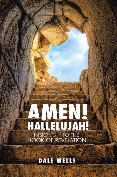Cover of the book Amen! Hallelujah! by Dale Wells, WestBow Press