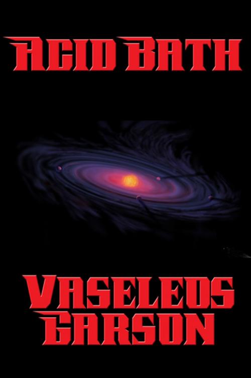 Cover of the book Acid Bath by Vaseleos Garson, Wilder Publications, Inc.