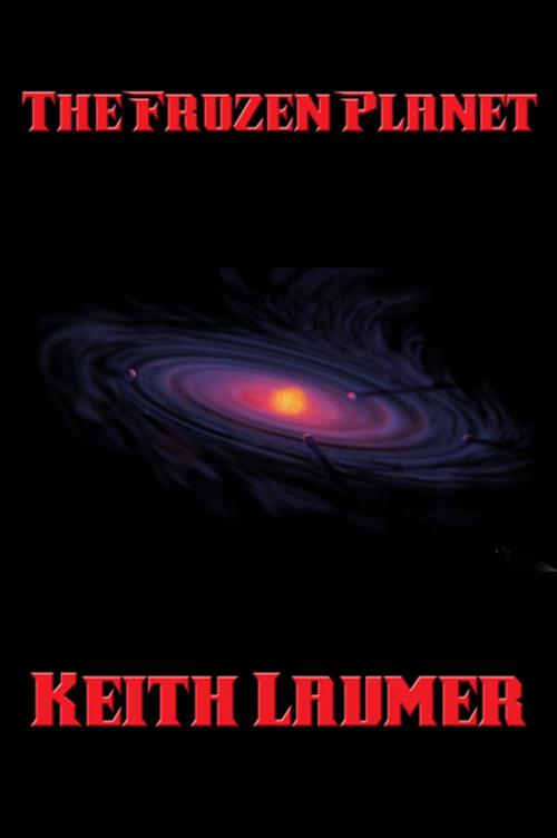 Cover of the book The Frozen Planet by Keith Laumer, Wilder Publications, Inc.
