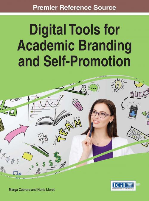 Cover of the book Digital Tools for Academic Branding and Self-Promotion by , IGI Global