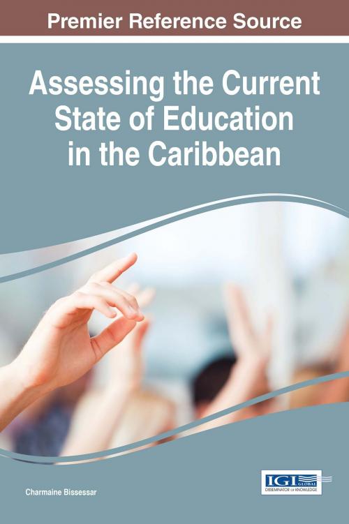 Cover of the book Assessing the Current State of Education in the Caribbean by , IGI Global