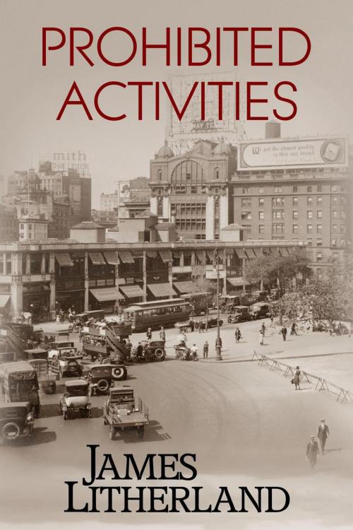 Cover of the book Prohibited Activities by James Litherland, Outpost Stories