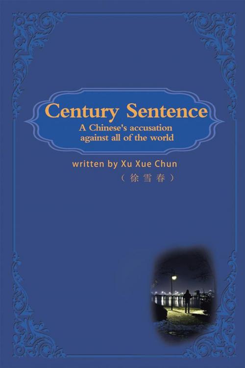 Cover of the book Century Sentence by Xu Xue Chun, Xlibris AU