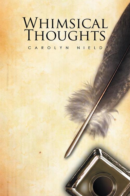 Cover of the book Whimsical Thoughts by Carolyn Nield, Xlibris US