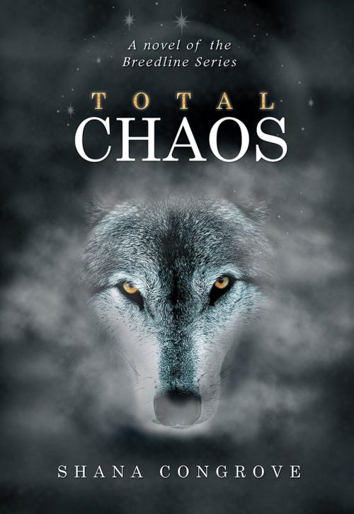 Cover of the book Total Chaos by Shana Congrove, Xlibris US
