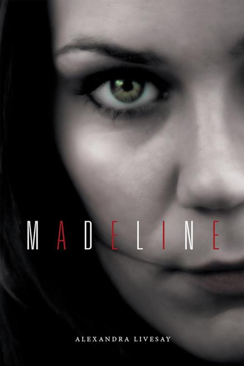 Cover of the book Madeline by Alexandra Livesay, Xlibris US
