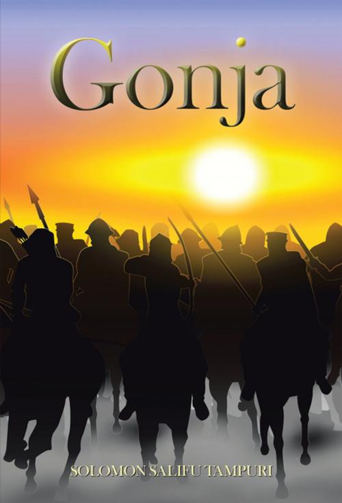 Cover of the book Gonja, the Mandingoes of Ghana by Solomon Salifu Tampuri, Xlibris UK