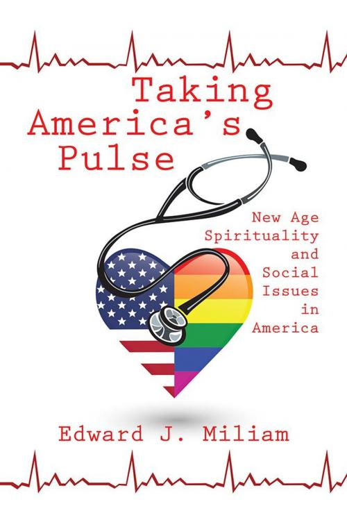 Cover of the book Taking America’S Pulse by Edward J. Miliam, AuthorHouse