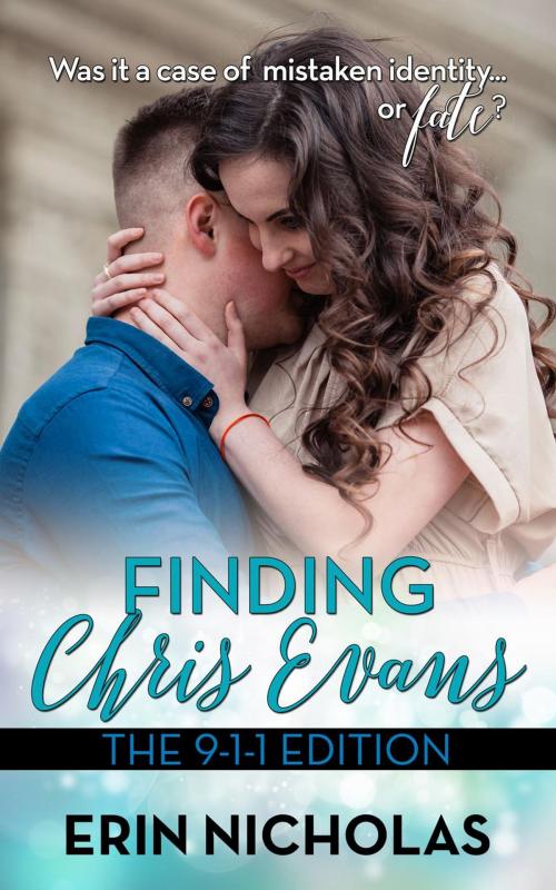 Cover of the book Finding Chris Evans: The 9-1-1 Edition by Erin Nicholas, EN Fiction, Inc.