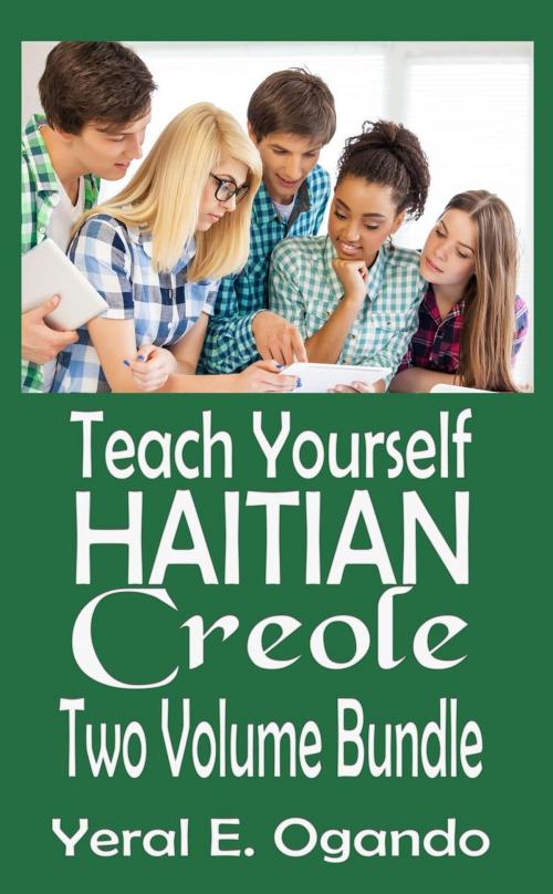 Cover of the book Teach Yourself Haitian Creole Two Volume Bundle by Yeral E. Ogando, Yeral E. Ogando
