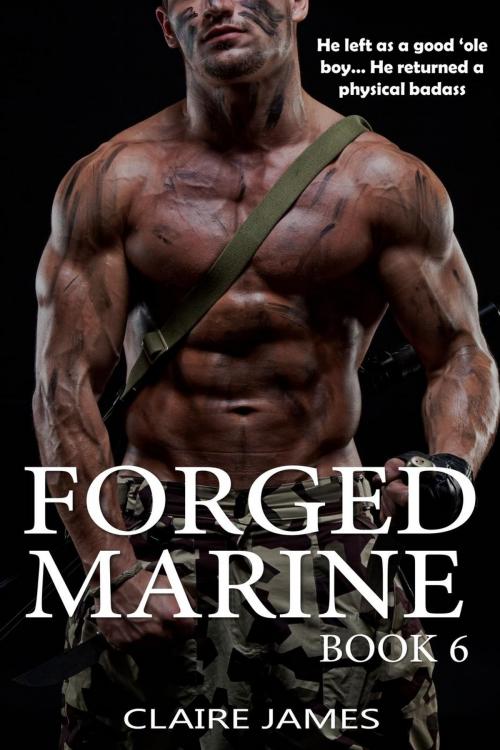 Cover of the book Forged Marine by Claire James, Romantic Fiction Press
