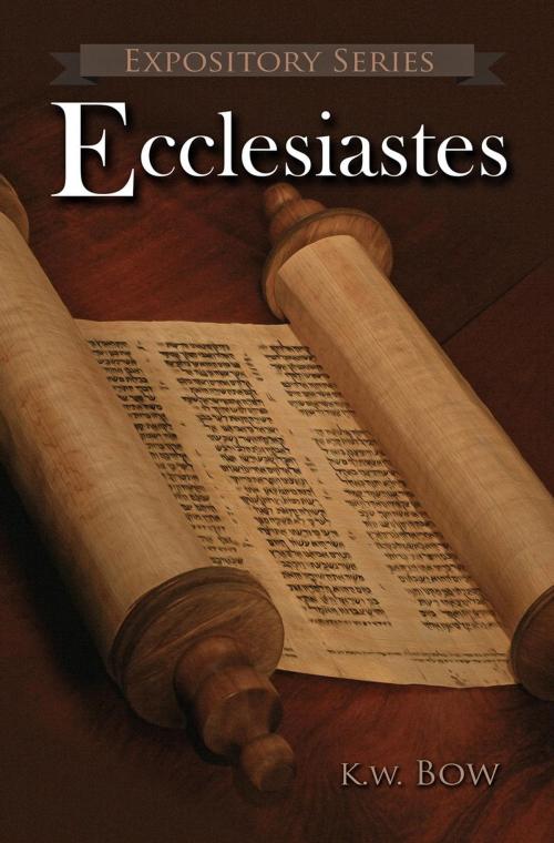Cover of the book Ecclesiastes by kenneth bow, kenneth bow