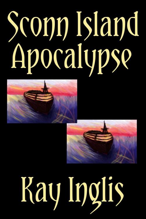 Cover of the book Sconn Island Apocalypse by Kay Inglis, Kay Inglis