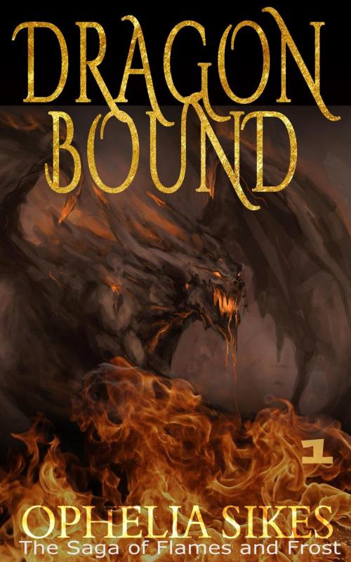 Cover of the book Dragon Bound by Ophelia Sikes, Ophelia Sikes