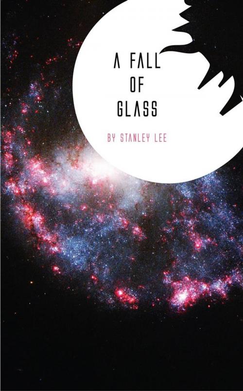 Cover of the book A Fall of Glass by Stanley Lee, Jovian Press