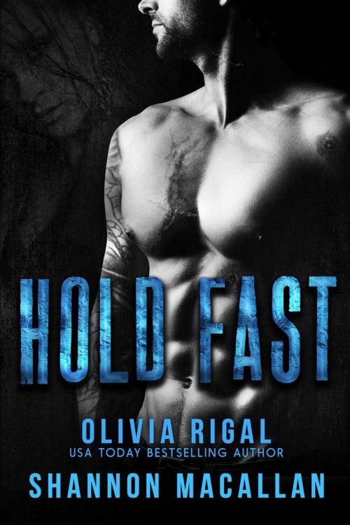 Cover of the book Hold Fast by Olivia Rigal, Shannon Macallan, SM-OR