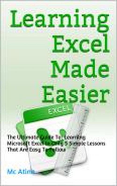 Cover of the book Learning Excel Made Easier by Dorothy Mohl, Dorothy Mohl