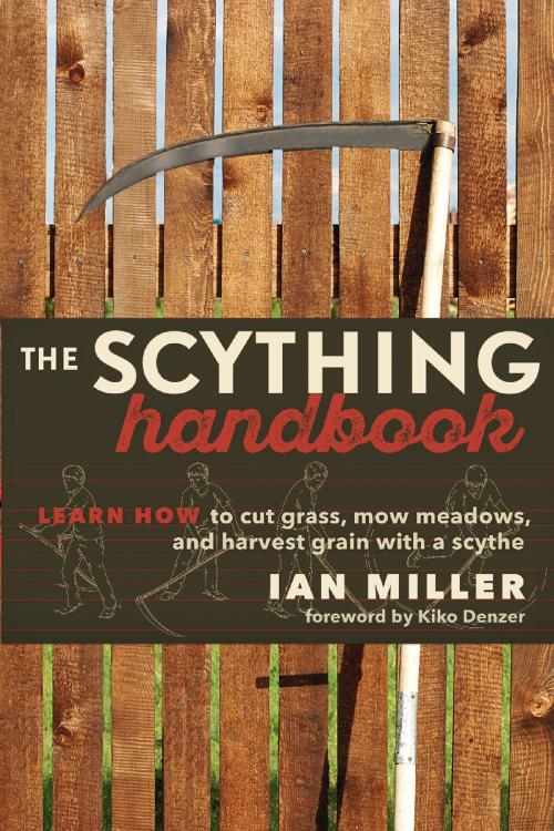 Cover of the book The Scything Handbook by Ian Miller, New Society Publishers