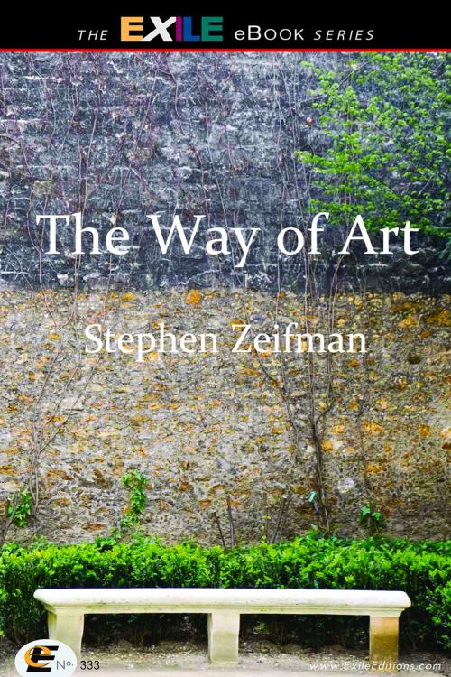Cover of the book Way of Art by Stephen Zeifman, Exile Editions