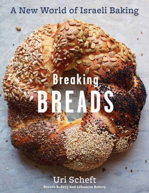 Cover of the book Breaking Breads by Uri Scheft, Artisan