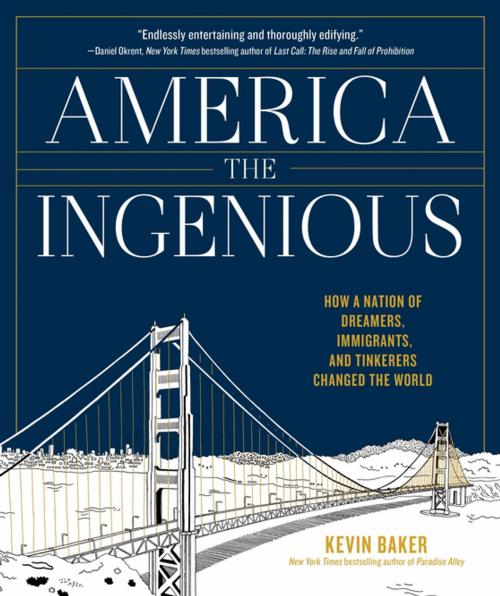 Cover of the book America the Ingenious by Kevin Baker, Artisan