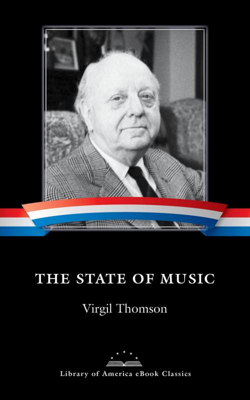 Cover of the book The State of Music by Virgil Thomson, Library of America